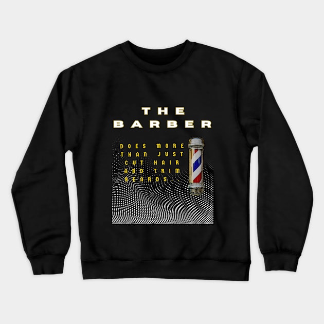 The Barber Crewneck Sweatshirt by KKMDESIGN